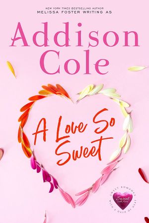 [Sweet with Heat: Weston Bradens 01] • A Love So Sweet